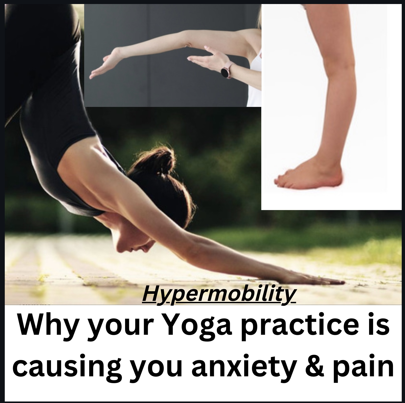 Hypermobility & Hypotension -  Yoga Asana, Anxiety and Pain - Karmuka Yoga